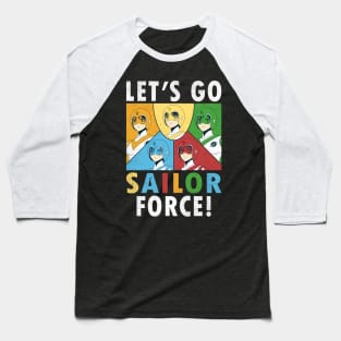 Let's Go Sailor Force Baseball T-Shirt